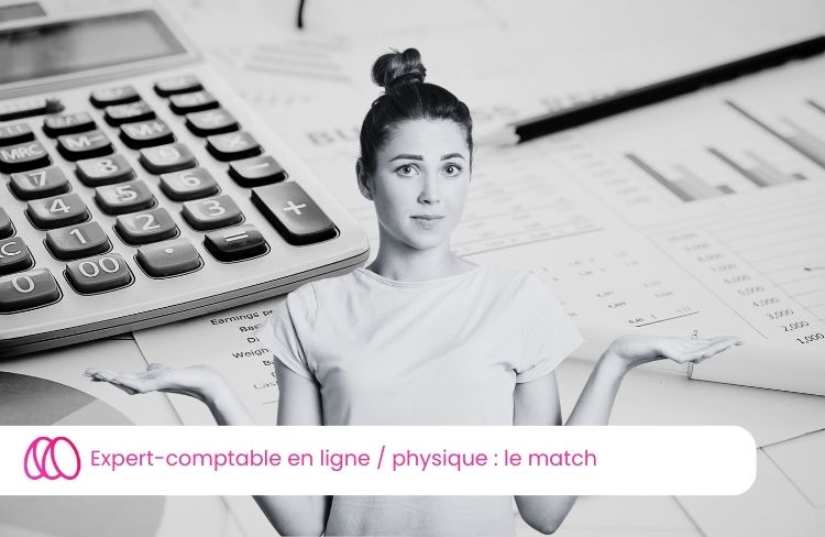 Expert-comptable en ligne vs Expert-comptable physique : comparatif