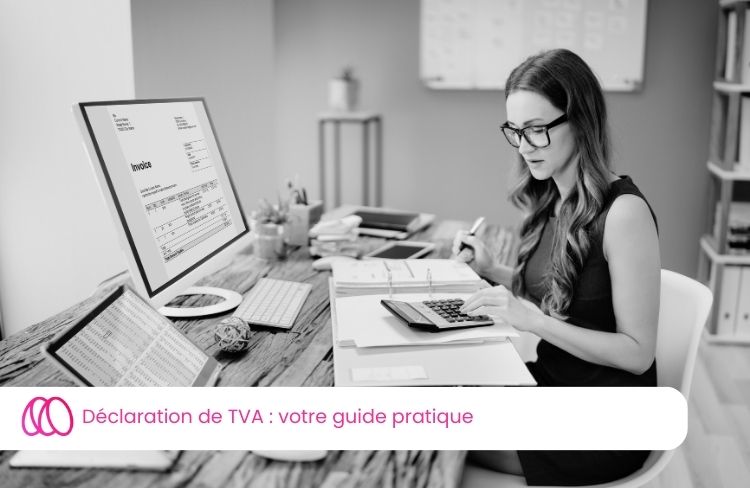Déclaration de TVA : votre guide pratique