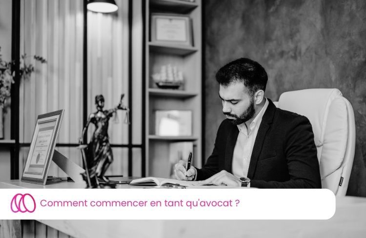 Comment commencer le métier d'avocat ?